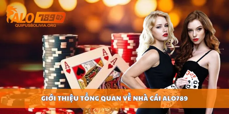 Giới thiệu tổng quan về nhà cái ALO789